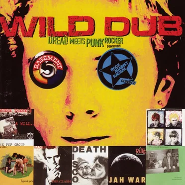 Wild Dub: Dread Meets Punk Rocker Downtown by Various Artists - album cover