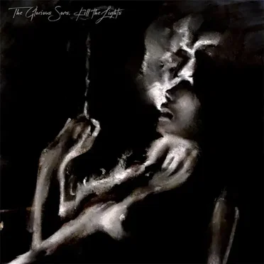 Kill the Lights by The Glorious Sons - album cover