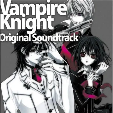 Vampire Knight Original Soundtrack