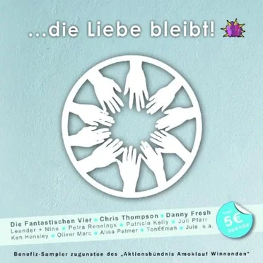 …die Liebe bleibt! by Various Artists - album cover