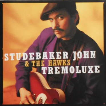Tremoluxe by Studebaker John & the Hawks - album cover