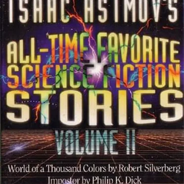 Isaac Asimov's All-Time Favorite Science Fiction Stories, Volume II by Martin H. Greenberg - album cover