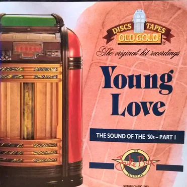 Young Love: The Sound of the 50’s, Part 1 by Various Artists - album cover