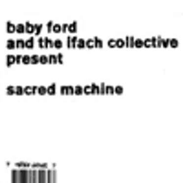 Sacred Machine by Baby Ford & The Ifach Collective - album cover