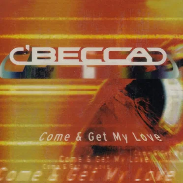 Come & Get My Love by Becca - album cover