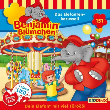 Benjamin Blümchen, Folge 151: Das Elefantenkarussell by Benjamin Blümchen - album cover
