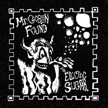 Mr. Goblin Found the Electric Sugar