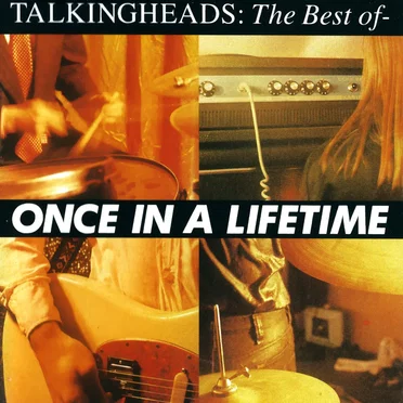 Once in a Lifetime: The Best Of