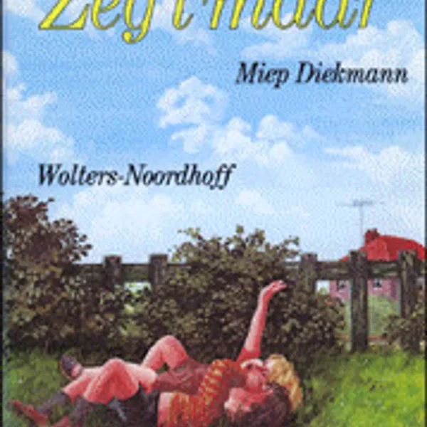 Zeg ’t maar