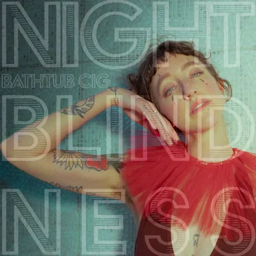 Night Blindness by bathtub cig - album cover