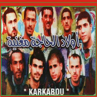 Karkabou by Ouled El Hadja Maghnia - album cover