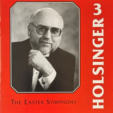 The Symphonic Wind Music of David R. Holsinger, Volume 3 by David R. Holsinger - album cover