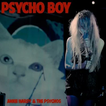 Unbelievable Psycho by Annie Hardy & The Psychos - album cover