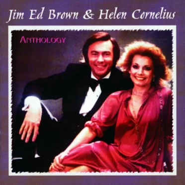 Anthology by Jim Ed Brown & Helen Cornelius - album cover
