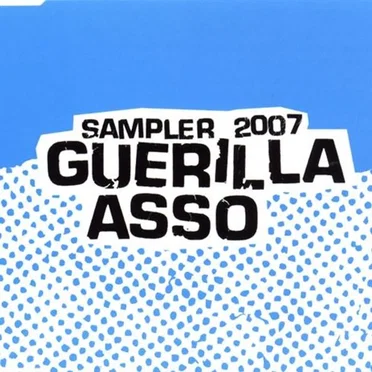 Guerilla Asso : Sampler 2007 by Various Artists - album cover