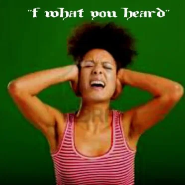 "F WHAT YOU HEARD"(LOVE & LIFE FOR WOMEN WITH COMMON SENSE)