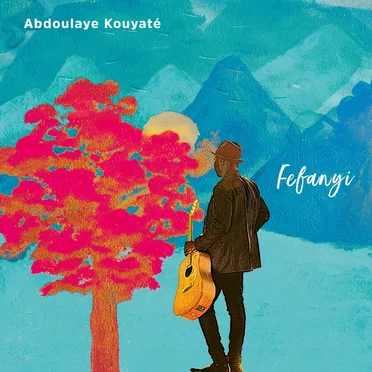 Fefanyi by Abdoulaye Kouyaté - album cover