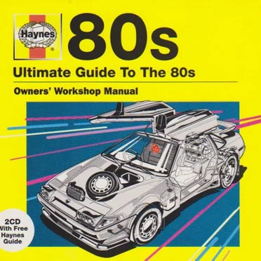 Haynes: Ultimate Guide to the 80s by Various Artists - album cover