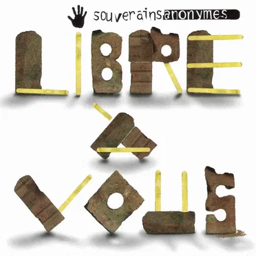 Souverains anonymes, Libre à vous by Various Artists - album cover