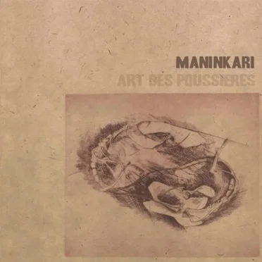 Art des poussières by Maninkari - album cover