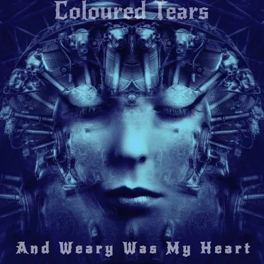 And Weary Was My Heart