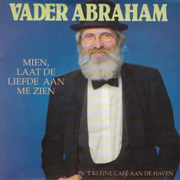 Mien, laat de liefde aan me zien / In 't kleine cafe aan de haven