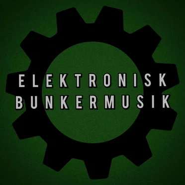 Elektronisk Bunkermusik