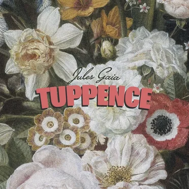 Tuppence by Jules Gaia - album cover