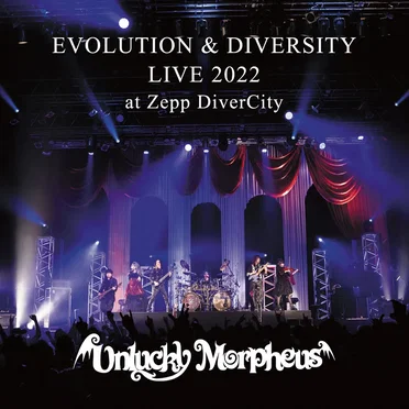 EVOLUTION & DIVERSITY LIVE 2022 at Zepp DiverCity