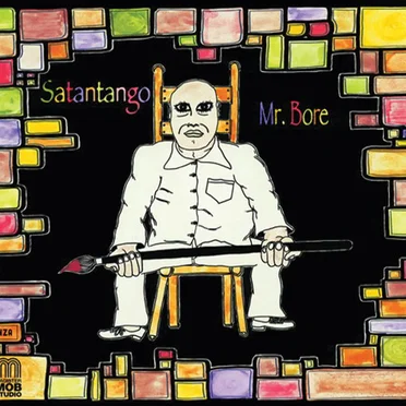 Mr. Bore by Satantango - album cover
