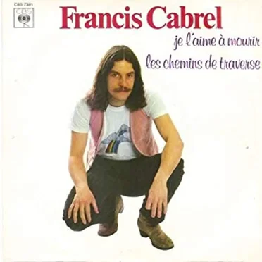 Je l’aime à mourir / Les Chemins de traverse