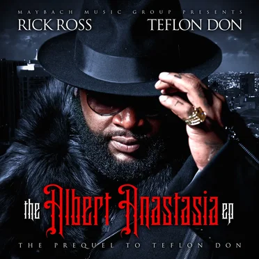 The Albert Anastasia EP by Rick Ross - album cover