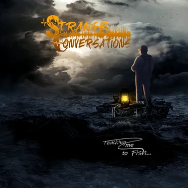 Teaching Me to Fish by Strange Conversations - album cover