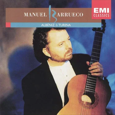 Manuel Barrueco Plays Albéniz & Turina