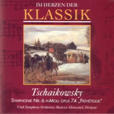 Im Herzen der Klassik 18: Tschaikowsky - Symphonie Nr. 6 h-moll op. 74 "Pathétique"