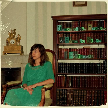 A Room to Store Happiness by Queen of the Meadow - album cover