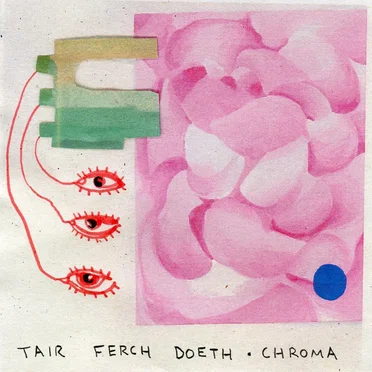 Tair Ferch Doeth by CHROMA - album cover