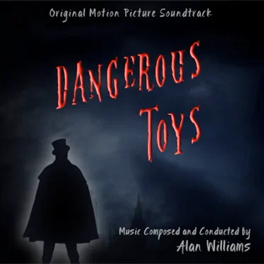 Dangerous Toys by Alan Williams - album cover