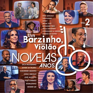 Um barzinho, um violão: Novelas anos 80, vol. 2 by Various Artists - album cover