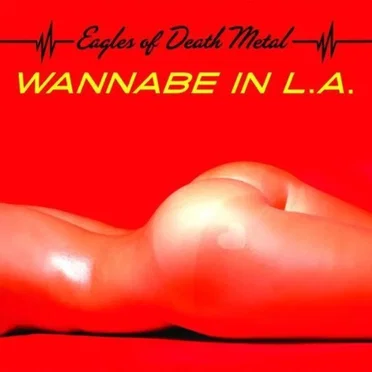 Wannabe in L.A. by Eagles of Death Metal - album cover