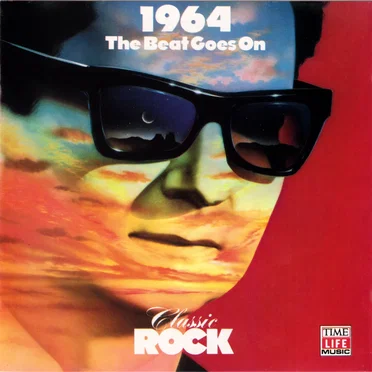 Classic Rock: 1964: The Beat Goes On by Various Artists - album cover