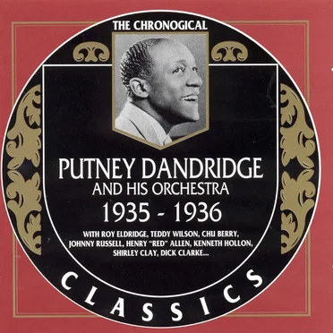 The Chronological Classics: Putney Dandridge and His Orchestra 1935-1936