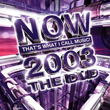 Now That’s What I Call Music! 2003 – The DVD by Various Artists - album cover