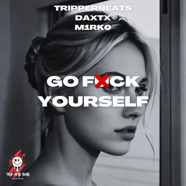 Go Fuck Yourself – Dnb