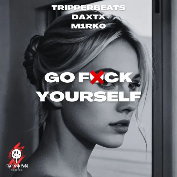 Go Fuck Yourself – Dnb