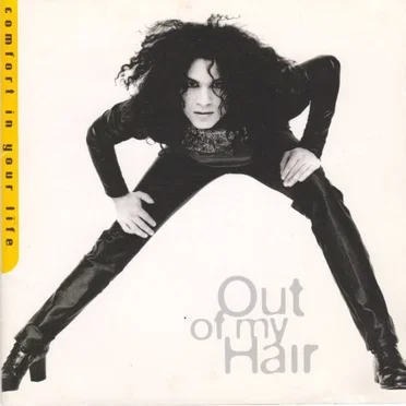 Comfort in Your Life by Out of My Hair - album cover