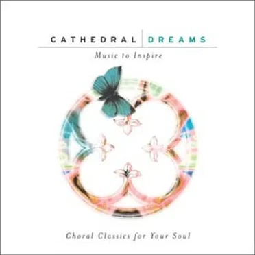 Cathedral Dreams: Music To Inspire by Various Artists - album cover