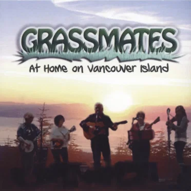 At Home on Vancouver Island by Grassmates - album cover