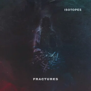 Fractures by Isotopes - album cover