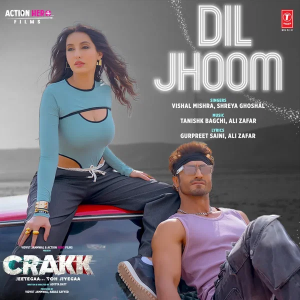 Dil Jhoom (From “Crakk - Jeetegaa Toh Jiyegaa”)